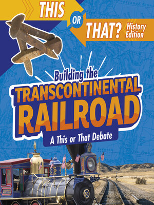 cover image of Building the Transcontinental Railroad